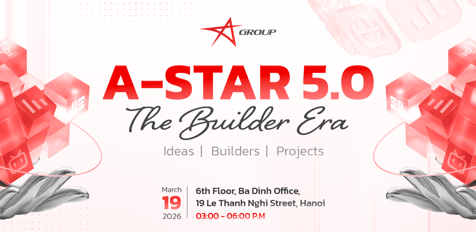 A-Star 5.0 Recap: Celebrating 5 Years and Unveiling "The Builder Era"